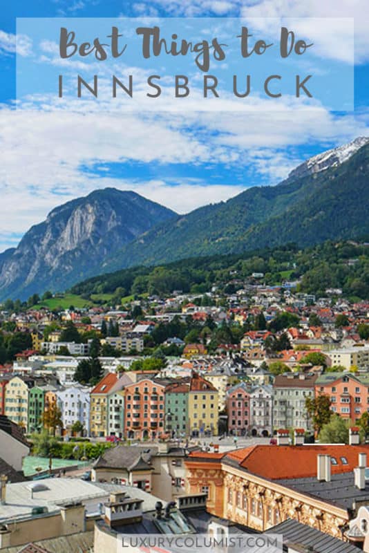 Best Things to Do in Innsbruck | Tirol | Austria | Travel Tips